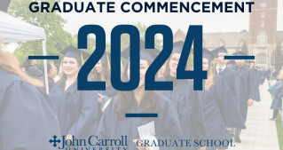 Picture of graduate students processing at Commencement with text "Graduate Commencement 2024" and JCU Graduate School Logo